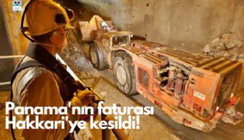 Panama'nın faturası Hakkari'ye kesildi!
