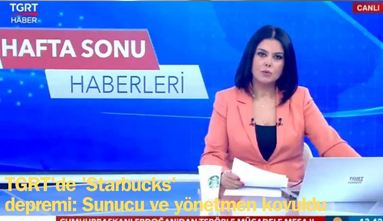 TGRT'de 'Starbucks' depremi: Sunucu ve yönetmen kovuldu