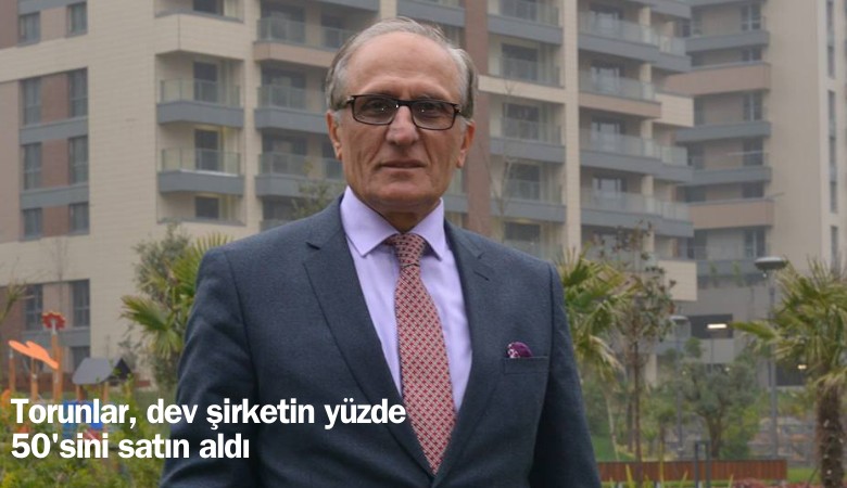 Torunlar, dev şirketin yüzde 50'sini satın aldı