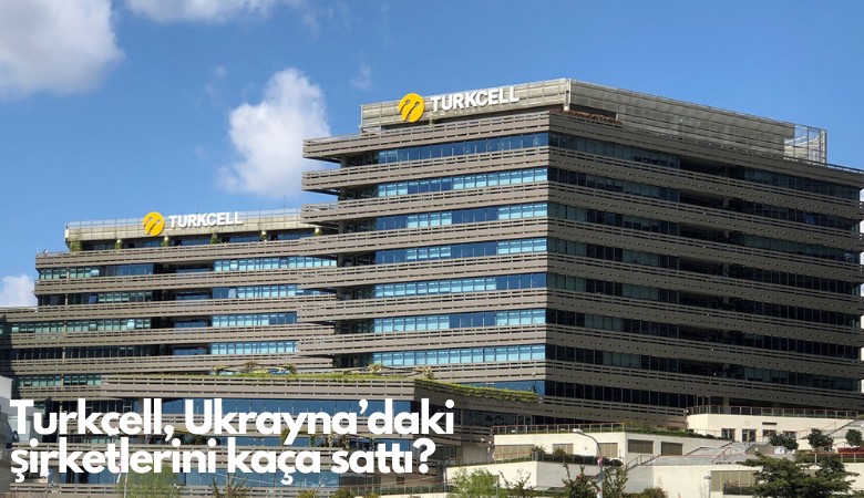 Turkcell, Ukrayna'daki şirketlerini kaça sattı?