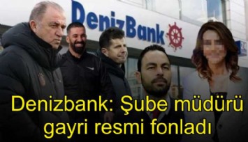 80 Milyon dolarlık vurgun! Denizbank'tan açıklama: Şube müdürü gayri resmi fonladı