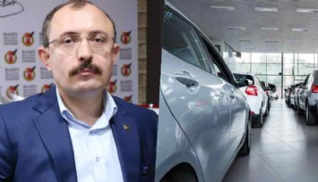 Bakan Muş'tan otomobil bayilerine ceza açıklaması: Liste fiyatı üzerinde para talep etmişler