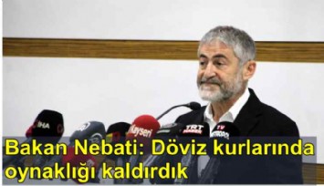 Bakan Nebati: Faizleri düşürdük, döviz kurlarında oynaklığı kaldırdık