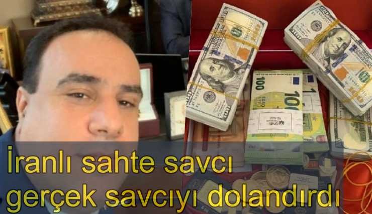 İranlı sahte savcı gerçek savcıyı dolandırdı!