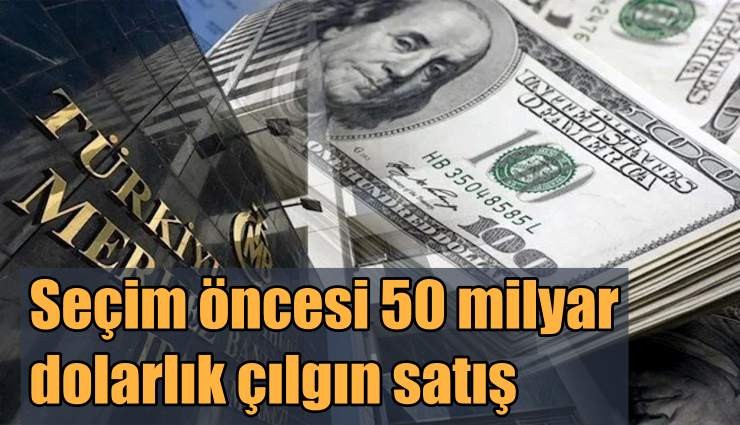 Seçim öncesi 50 milyar dolarlık çılgın satış