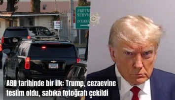 ABD tarihinde bir ilk: Trump cezaevine teslim oldu, sabıka fotoğrafı çekildi