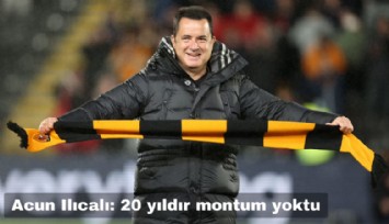 Acun Ilıcalı açıkladı: 20 yıldır montum yoktu