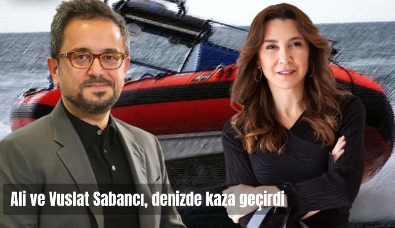 Ali ve Vuslat Sabancı denizde kaza geçirdi; durumları ağır