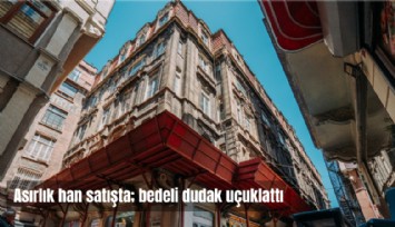 Asırlık hanı mahkeme satacak: Bedeli dudak uçuklattı