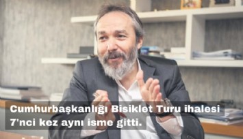 Cumhurbaşkanlığı Bisiklet Turu ihalesi 7.nci kez aynı isme gitti
