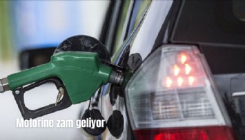 Dikkat! Motorine zam geliyor