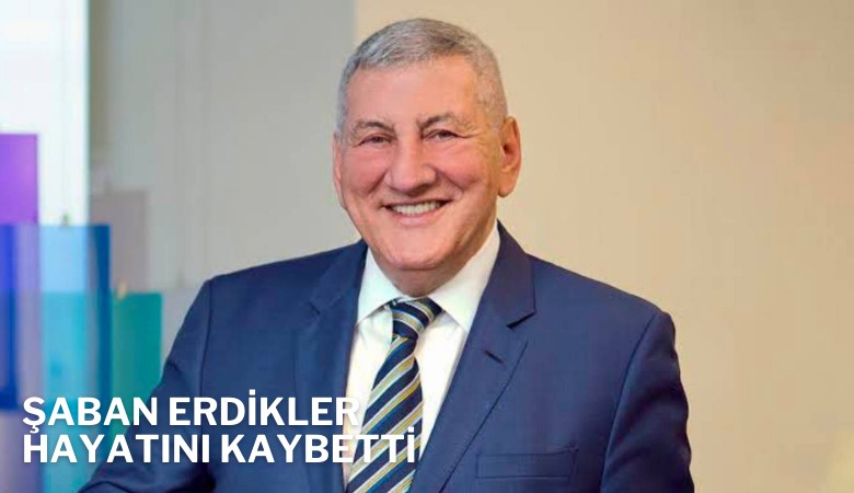 Duayen iktisatçı Şaban Erdikler hayatını kaybetti