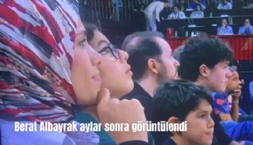 Eski bakan Berat Albayrak aylar sonra görüntülendi