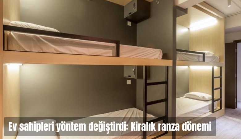 Ev sahipleri yöntem değiştirdi: Kiralık ranza dönemi