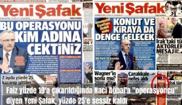 Faiz yüzde 19'a çıktığında Naci Ağbal'a 'operasyoncu' diyen Yeni Şafak, yüzde 25'e sessiz kaldı