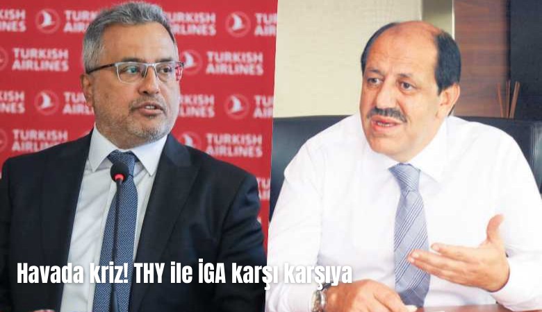 Havada kriz! THY ile İstanbul Havalimanı işletmecisi İGA karşı karşıya