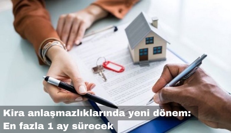 Kira anlaşmazlıklarında yeni dönem: En fazla 1 ay sürecek