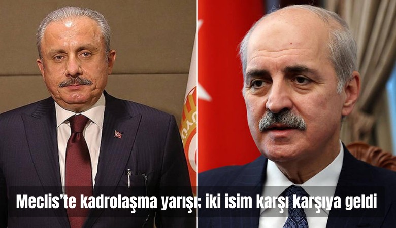 Meclis'te kadrolaşma yarışı: İki isim karşı karşıya geldi