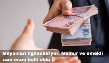 Milyonları ilgilendiriyor: Memur ve emekli zam oranı belli oldu