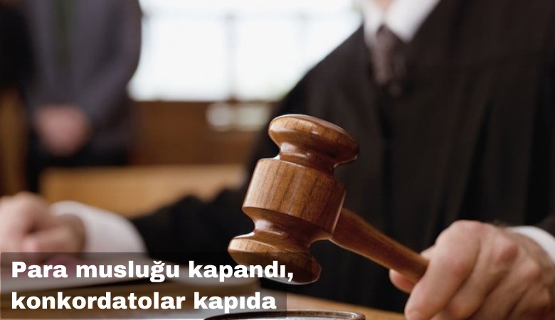 Para musluğu kapandı, konkordatolar kapıda