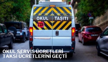 Servis ücretleri yoldan çıktı; ücretler taksiyi geçiyor