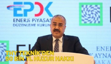 THY Teknik AŞ'den 50 Bin TL huzur hakkı