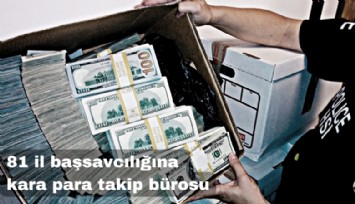 81 il başsavcılığına kara takip bürosu