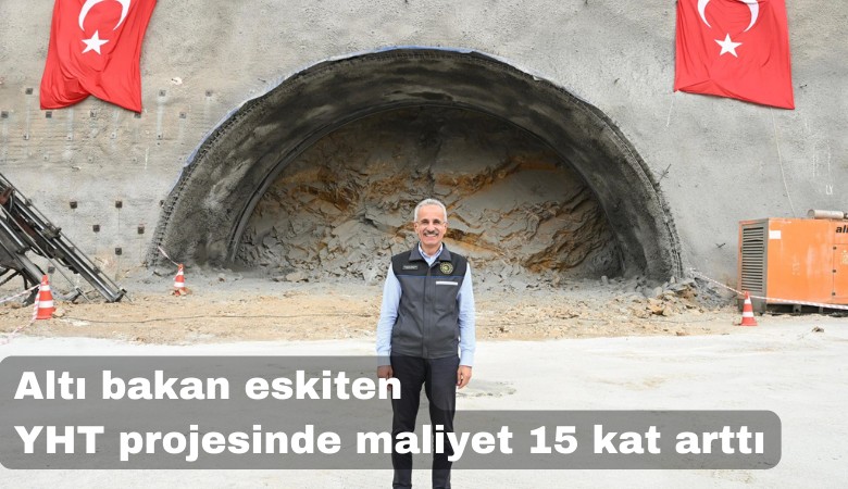 Altı bakan eskiten YHT hattı projesinde maliyet 15 kat arttı