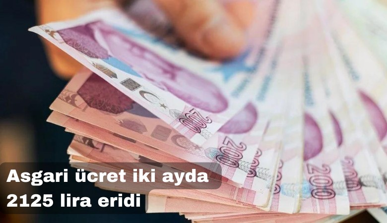 Asgari ücret iki ayda 2 bin 125 TL eridi