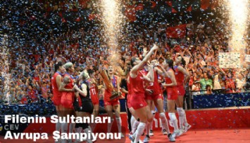 Filenin Sultanları Avrupa Şampiyonu