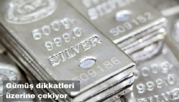 Gümüş dikkatleri üzerine çekiyor