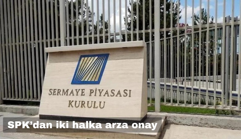 SPK'dan iki halka arza onay