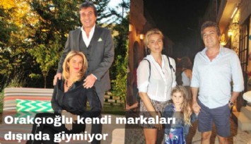 Süleyman Orakçıoğlu kendi markaları dışında hiç birşey giymiyor