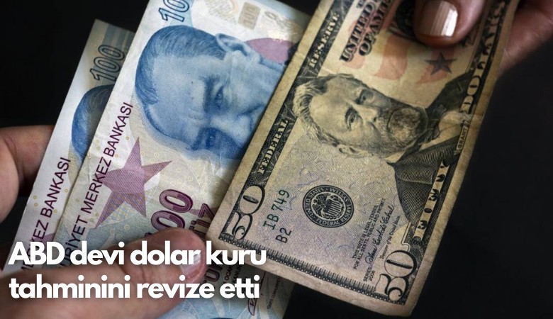 ABD devi dolar kuru tahminini revize etti