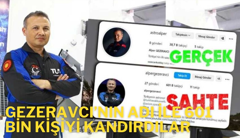 Alper Gezeravcı'nın adı ile 601 bin kişiyi kandırdılar