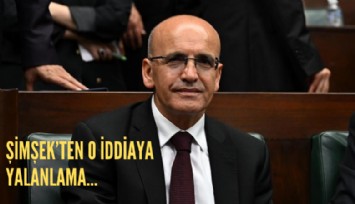 Bakan Şimşek'ten o iddiaya  yalanlama...