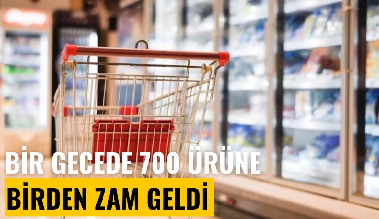 Bir gecede 700 ürüne birden zam geldi