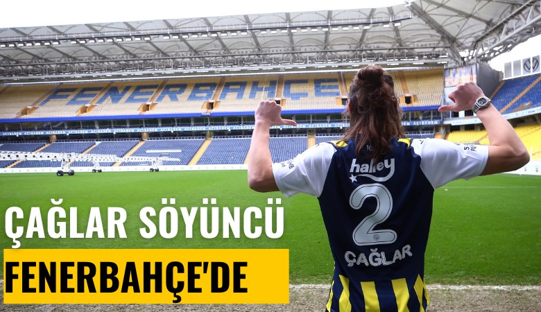 Çağlar Söyüncü Fenerbahçe'de