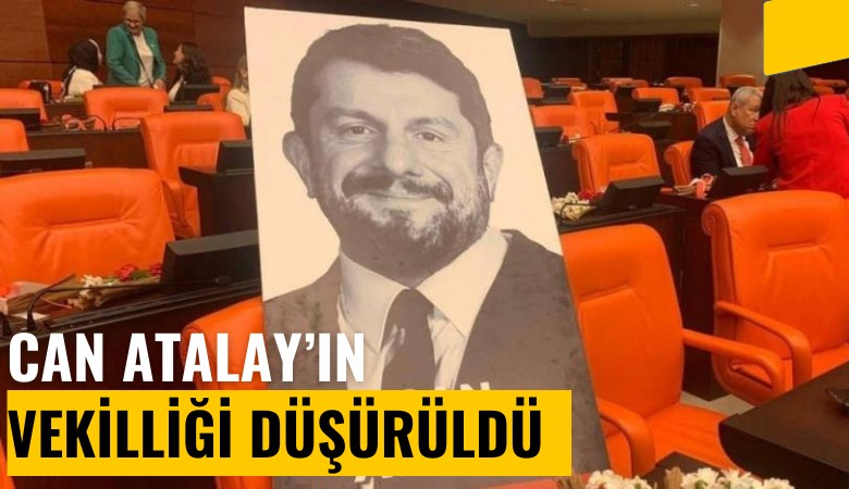 Can Atalay'ın milletvekilliği düşürüldü