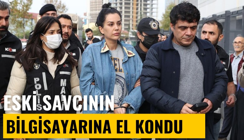 Dilan Polat davasına bakan eski savcının bilgisayarına el kondu