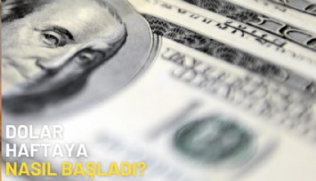 Dolar haftaya nasıl başladı? Gram altın ne kadar?