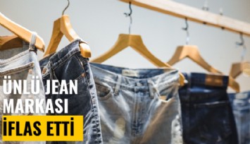 Dünyaca ünlü jean markası iflas etti!