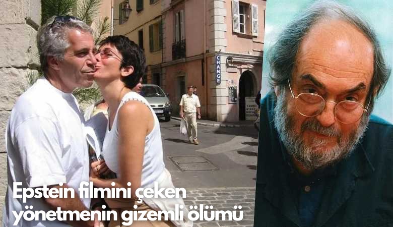 Epstein filmini çeken yönetmenin gizemli ölümü