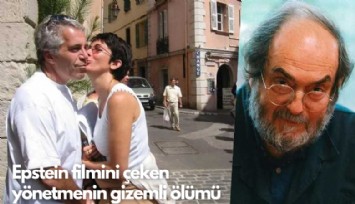 Epstein filmini çeken yönetmenin gizemli ölümü