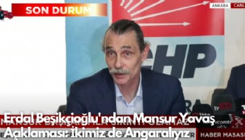 Erdal Beşikçioğlu'ndan Mansur Yavaş Açıklaması: İkimiz de Angaralıyız