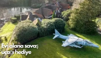 Evi alana savaş uçağı hediye