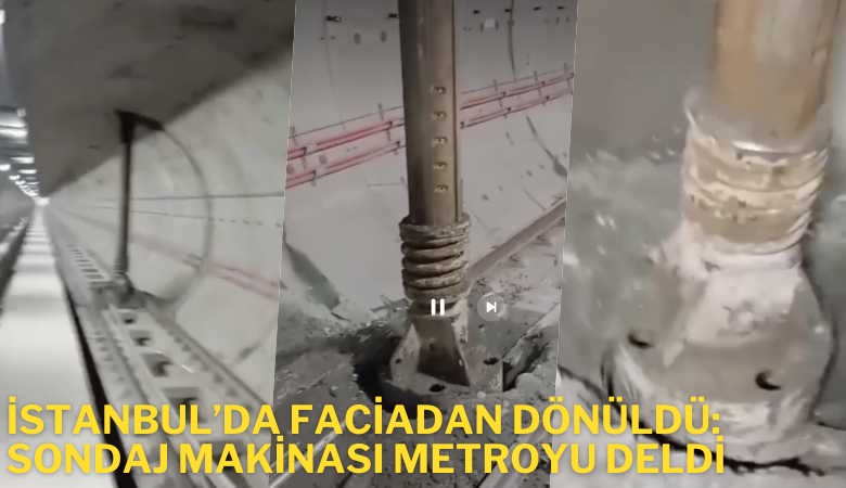 Faciadan dönüldü: Sondaj makinası metroyu deldi