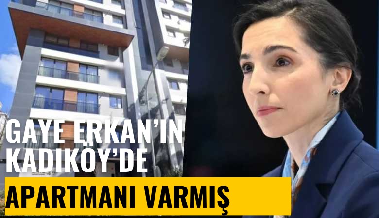 Gaye Erkan'ın Kadıköy'de apartmanı varmış