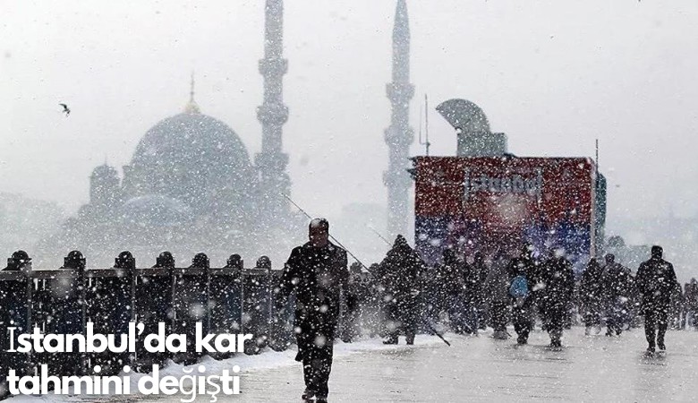 İstanbul'da kar tahmini değişti