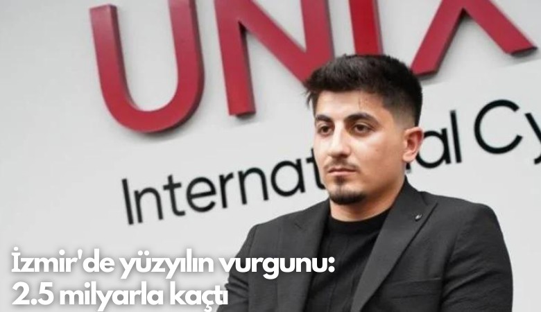 İzmir'de yüzyılın vurgunu: 2.5 milyarla kaçtı